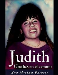 Judith: Una luz en el Camino: 1: Amazon.co.uk: Pacheco Oviedo., Ana Myriam:  9798686710290: Books