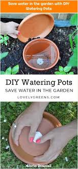 1 Save Water In The Garden With Diy Watering Pots Save Water In The Garden With Diy Watering Pots How To Make Inexpensive Sel In 2020 Garden Pots Diy Water Save Water