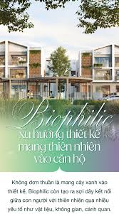 Biophilic - xu hướng thiết kế mang thiên nhiên vào căn hộ
