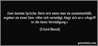 Zwei Dumme Spruche Denn Erst Wenn Man Sie Zusammenfasst