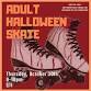 Adults Only Halloween Skate Night event image