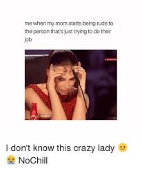 My Mom Meme No political content unless it's absurd.