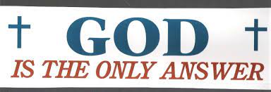 God Is The Only Answer Bumper Sticker For Sale Online Ebay