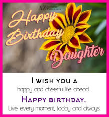 Maybe you would like to learn more about one of these? Wish You A Very Happy Birthday My Daughter