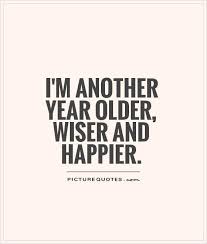 Another Year Quotes Birthday Prayer For Myself Picturequotes Com Old Quotes Birthday Girl Quotes Birthday Quotes For Me