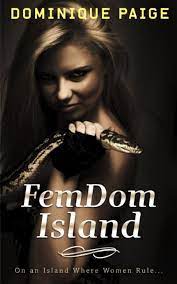 FemDom Island eBook by Dominique Paige - EPUB Book | Rakuten Kobo United  States