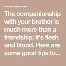 A brother is a friend given by nature. 35 Brother Best Man Speech Ideas Best Man Speech Wedding Speech Maid Of Honor Speech