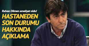 Ridvan Dilmen Den Haber Var Iste Son Durumu Son Dakika Spor Haberleri