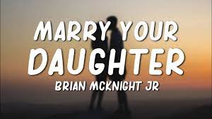 Marry Your Daughter Brian Mcknight Jr Lyrics Youtube