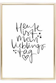 Heute Ist Mein Lieblingstag Poster Motivierende Spruche Gute Laune Spruche Handlettering Quotes