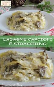 Si fanno insaporire i carciofi in una padella con olio d'oliva e si condiscono con sale e pepe. Lasagne Carciofi E Stracchino Cremose Senza Besciamella E Panna Pasta Carciofi Ricette Ricette Di Cucina Ricette Vegetariane Facili