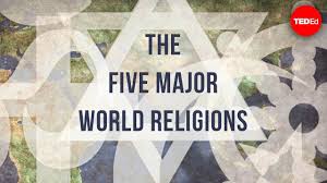 The Five Major World Religions Video Khan Academy