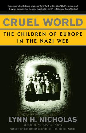 Cruel World by Lynn H. Nicholas: 9780679776635 | PenguinRandomHouse.com:  Books