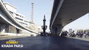 14. Intriguing Bombay - Khada Parsi ...