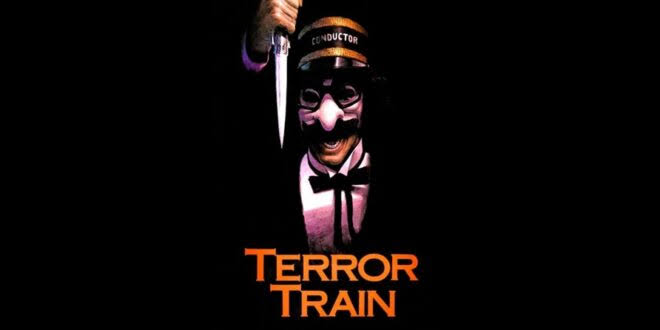All Aboard! Roger Spottiswoode's 'TERROR TRAIN' (1980) Turns 40 - PopHorror