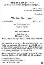 Walter vermeer is 45 jaar, gelukkig getrouwd met chantal vermeer en zijn de trotse ouders van. Familieberichten