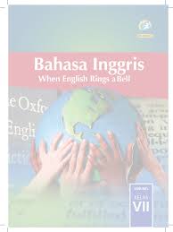 Rangkuman materi bahasa inggris smp kelas vii kurtilas semester 1 dan 2. Kelas Vii Bahasa Inggris Bs Id 5c14dcce9d138