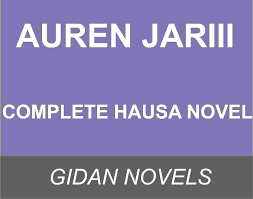 Check spelling or type a new query. Auren Jariii Complete Novels Facebook Gidan Novels Hausa Novels