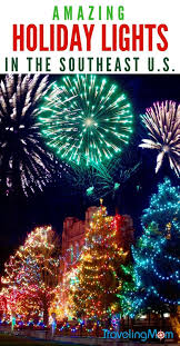 Where To Find The Best Holiday Lights Displays Across The Southeast Us States From A Christmas Vacation Destinations Best Christmas Vacations Christmas Travel