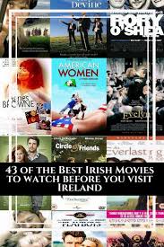 50 Of The Best Irish Movies To Watch Before You Visit Ireland Irish Movies Movies To Watch Visit Ireland