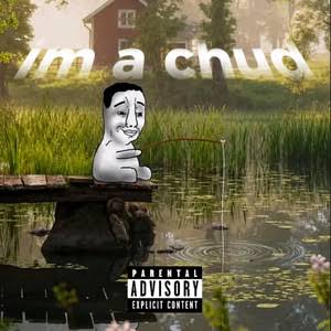 im a chud im a chud - Single by Vault Uploads | Spotify