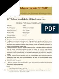 Di dan jangan lupa bagikan dan share download rpp bahasa inggris sma / smk satu lembar kelas 10 kurikulum 2013 revisi 2021 pada. Rpp B Inggris Semester Kelas Xii Doc Kanal Jabar