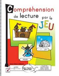 Comprehension De Lecture Par Le Jeu Editions De L Envolee Reading Lessons Reading Workshop Teaching Activities