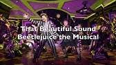 The whole being dead thing pt. Beetlejuice The Musical The Whole Being Dead Thing Lyrics Youtube