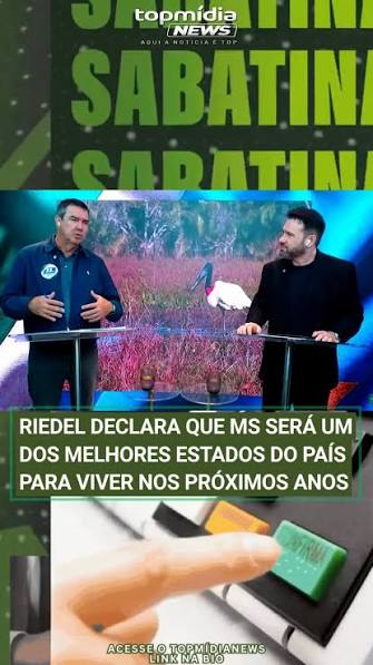 Governador e candidato a reeleição, Eduardo Riedel (PP), participou da  Sabatina do TopMídiaNews nesta terça-feira (22) e detalhou que a meta, caso  vença em 2026, é fazer Mato Grosso do Sul crescer ...