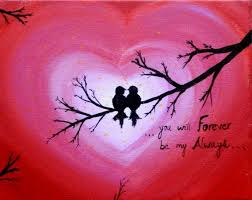 Love Birds Acrylic Painting Canvas Art Heart Sign Forever And Always Love Sign Bird Silhouette Ca Love Birds Painting Acrylic Painting Canvas Canvas Art Quotes