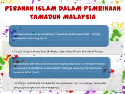 Sistem perundangan tradisional agama islam dan adat istiadat melayu nilai peradaban tamadun melayu hub tmdun melayu dgn tmdun lain kddukan istimewa org mlyu dan bumiputera. Tajuk 6 Islam Dalam Tamadun Melayu