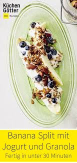 Banana Split Mit Joghurt Und Granola Rezept Rezepte Zuckerfreie Rezepte Lebensmittel Essen