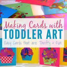 Birthday Card Ideas For Grandma From Toddler Making Cards With Toddlers Creating Greeting Cards From Toddler Art Birthday Card Craft Cool Birthday Cards Grandma Birthday Card