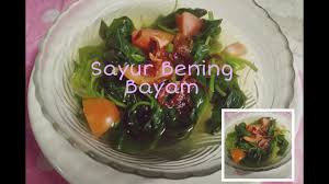 Sayur bayam lebih enak dimakan ketika dalam keadaan masih hangat dan cocok dipadukan dengan nasi putih lalaban dan sambal. Cara Masak Sayur Bayam Bening Mudah Praktis Tidak Pake Lama Youtube