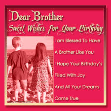 Birthday Wishes For Brother From Sister Https Encrypted Tbn0 Gstatic Com Images Q Tbn 3aand9gcq6s3rerdf Ild3 95lnthgig2 Ytv6wnxkew Usqp Cau