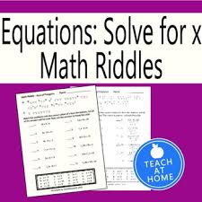 Math Riddle Equation Solve For X Fun Math Math Riddles Solving Equations Math