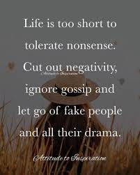 3 Life Is Too Short To Tolerate Nonsense Life Is Short Life Fake People