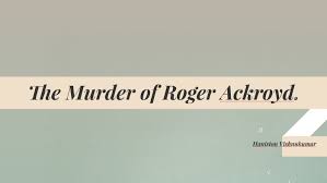 Among the summaries and analysis available for the murder of roger ackroyd, there are 1 full study guide, 2 short summaries and 2 book reviews. The Murder Of Roger Ackroyd By Monkey Waffles