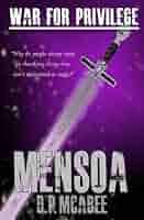 Amazon.com: War for Privilege: Mensoa eBook : McAbee, D., Ireton, William,  LaClaire, Kelly: Kindle Store