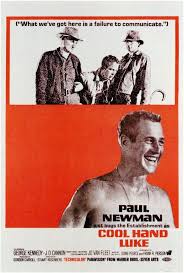 Cool Hand Luke What We Have Here Is A Failure To Communicate Cool Hand Luke Movie Posters Old Movie Posters