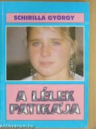 Libri Antikvár Könyv: A lélek patikája (Schirilla György)