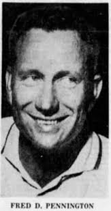 Fred Dee Pennington (1926-1962)