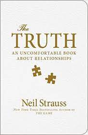 PDF] Download The Truth An Uncomfortable Book about Relationships By Neil  Strauss on Textbook New Edition.ipynb - Colaboratory