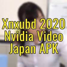 Bicara soal xnxubd 2020 nvidia video, memang banyak sekali kw yang digunakan dalam pencarian yang sepertinya mengacu pada video tertentu di internet. Descargar Korea Xnxubd 2020 Nvidia Video Japan Apk Latest V2 31 01 034 Para Android