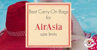Wondering what the free baggage allowance is for a certain airline? Carry On Bags And Backpacks For Air Asia Cabn Baggage Size Limits
