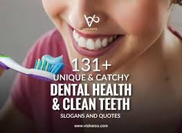 131 Dental Health And Clean Teeth Slogans Quotes Vicharoo