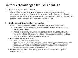 Perkembangan islam di zaman abbasiyyahzaman abbasiyyah perkembangan pendidikan zaman abbasiyyah lebih pesat dari zaman umaiyyah. Ppt Kecemerlangan Tamadun Islam Di Andalusia Powerpoint Presentation Id 2188174