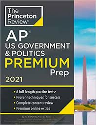 Learn vocabulary, terms and more with flashcards, games and other study tools. Princeton Review Ap U S Government Politics Premium Prep 2021 6 Practice Tests Complete Content Review Strategies Techniques 2021 College Test Preparation Amazon De The Princeton Review Fremdsprachige Bucher
