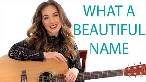 What A Beautiful Name Hillsong Guitar Tutorial And Play Along