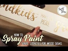 6 How To Seal Vinyl Stencils Paint Wood Signs Faster Without Bleeds Youtube Stencils For Wood Signs Painting Over Stained Wood Vinyl Spray Paint